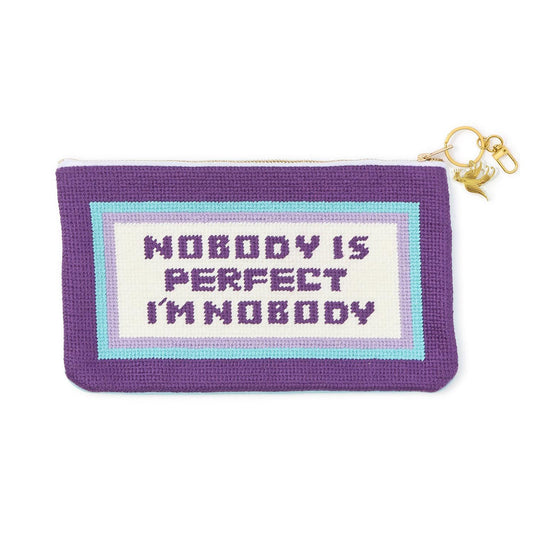 Nobody Is Perfect I’m Nobody Pouch