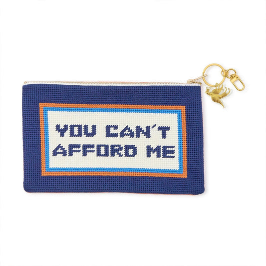 You Can’t Afford Me